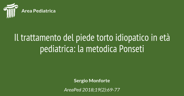 Il Trattamento Del Piede Torto Idiopatico In Et Pediatrica La